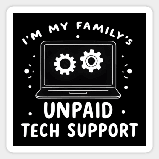 I'm My Family's Unpaid Tech Support Sticker